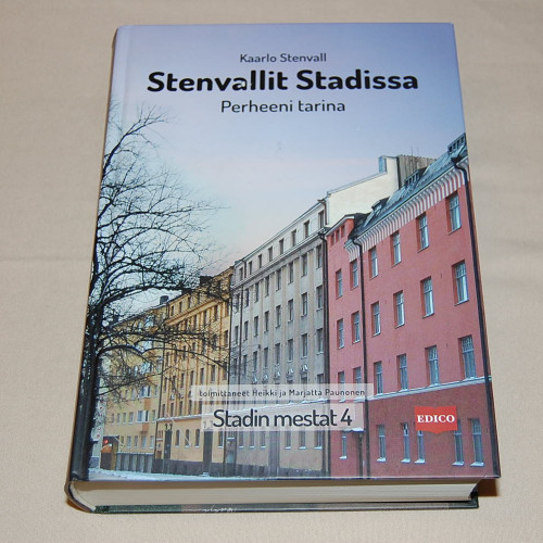 Kaarlo Stenvall Stenvallit Stadissa - Perheeni tarina
